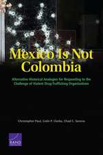 Mexico Is Not Colombia