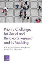 Priority Challenges for Social and Behavioral Research and Its Modeling