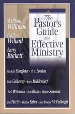 The Pastor's Guide to Effective Ministry