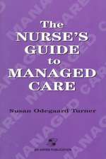 Nurse's Guide to Managed Care