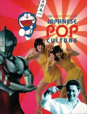 Encyclopedia Japanese Pop Culture: The Martial Arts and Ways of Japan