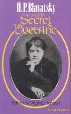 H. P. Blavatsky and the Secret Doctrine