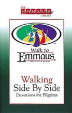 Walking Side by Side: Devotions for Pilgrims