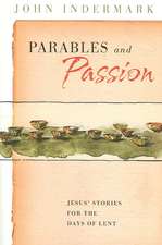 Parables and Passion