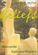 Beliefs: Mennonite Faith and Practice