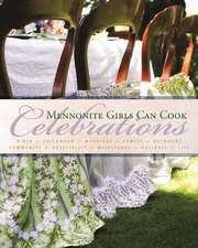 Mennonite Girls Can Cook: Celebrations