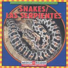 Snakes/Las Serpientes