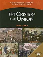 The Crisis of the Union 1815-1865