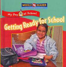 Getting Ready for School