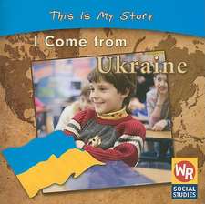 I Come from Ukraine