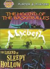 Murder & Mystery: The Hound of the Baskervilles/Macbeth/The Legend of Sleepy Hollow