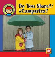 Do You Share?/Compartes?