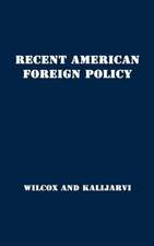 Recent American Foreign Policy: Basic Documents 1941-1951