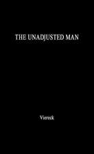 The Unadjusted Man