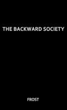 The Backward Society