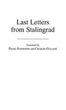 Last Letters from Stalingrad