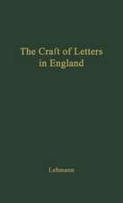 The Craft of Letters in England: A Symposium