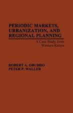 Periodic Markets, Urbanization, and Regional Planning: A Case Study from Western Kenya