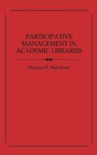 Participative Management in Academic Libraries.