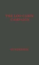 The Log-Cabin Campaign