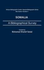 Somalia: A Bibliographical Survey