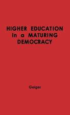 Higher Education in a Maturing Democracy.