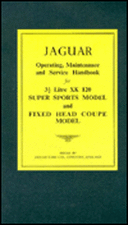 The Jaguar Xk 120 Driver's Handbook: 1949-1954