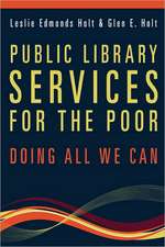 Public Library Services for the Poor: Doing All We Can