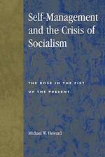 Self-Management and the Crisis of Socialism