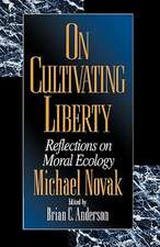 On Cultivating Liberty