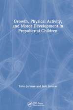 Growth, Physical Activity, and Motor Development in Prepubertal Children