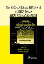 The Mechanics and Physics of Modern Grain Aeration Management