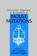 Systematic Approach to Evaluation of Mouse Mutations