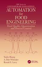 Automation for Food Engineering: Food Quality Quantization and Process Control