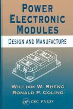 Power Electronic Modules: Design and Manufacture