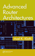 Advanced Router Architectures