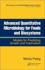 Advanced Quantitative Microbiology for Foods and Biosystems: Models for Predicting Growth and Inactivation