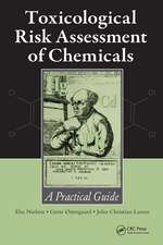 Toxicological Risk Assessment of Chemicals: A Practical Guide