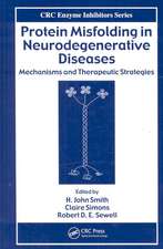 Protein Misfolding in Neurodegenerative Diseases: Mechanisms and Therapeutic Strategies