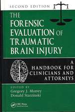 The Forensic Evaluation of Traumatic Brain Injury: A Handbook for Clinicians and Attorneys, Second Edition