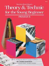 Bastien, J: Bastien Theory & Technic Young Beginner Primer B