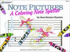 Bastien, J: Note Pictures: A Coloring Note Speller