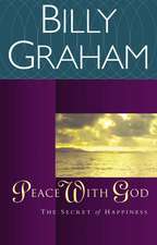 Peace with God: The Secret of Happiness