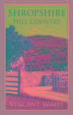 Waite, V: Shropshire Hill Country