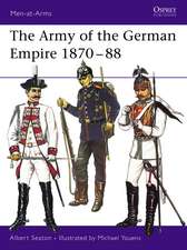 The Army of the German Empire 1870 88: Assessment and Evaluation