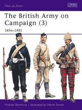 The British Army on Campaign, 1816-1902