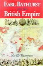 Earl Bathurst and the British Empire