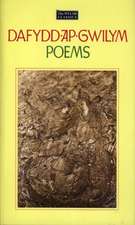 The Welsh Classics Series:1. Dafydd Ap Gwilym - Poems