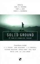 Solid Ground – 25 Years Of Evangelical Theology