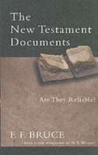 The New Testament Documents – Are They Reliable?